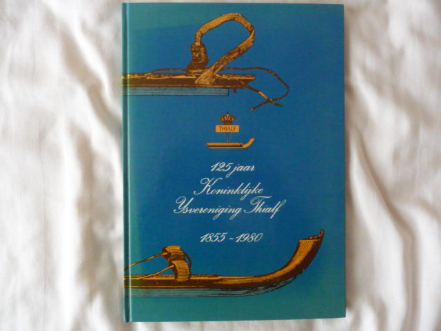 speerstra hylke - 125 jaar koningklijke ijsvereniging thialf 1855-1980