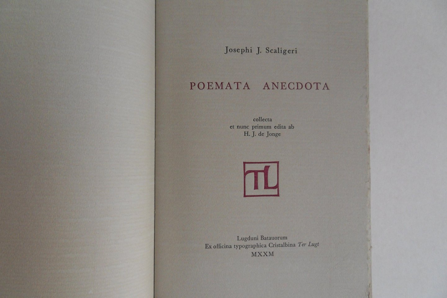 Scaligeri, Josephi J. [ samenstelling: H.J. de Jonge ]. - Poemata Anecdota. - collecta et nunc primum edita ab H.J. de Jonge. [gen. ex.: 30 / 50 arabisch genummerd].