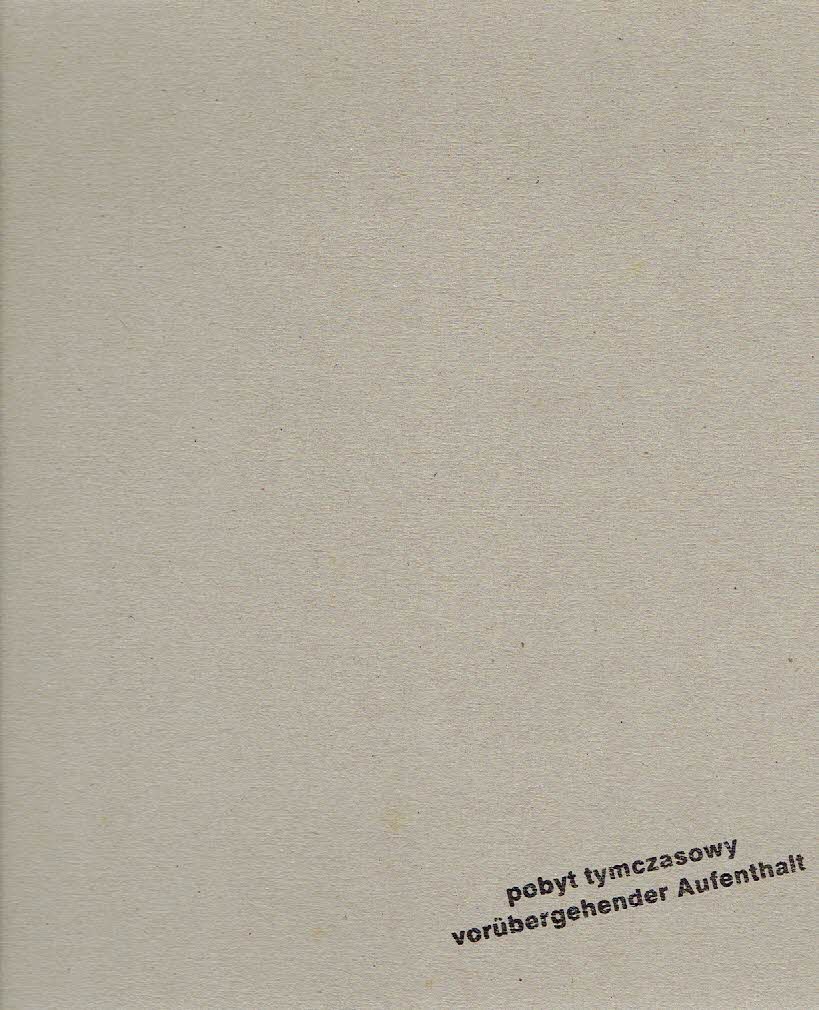 BEUYS, Joseph - Joseph Beuys - Pobyt tymczasowy / Vorübergehender Aufenthalt.