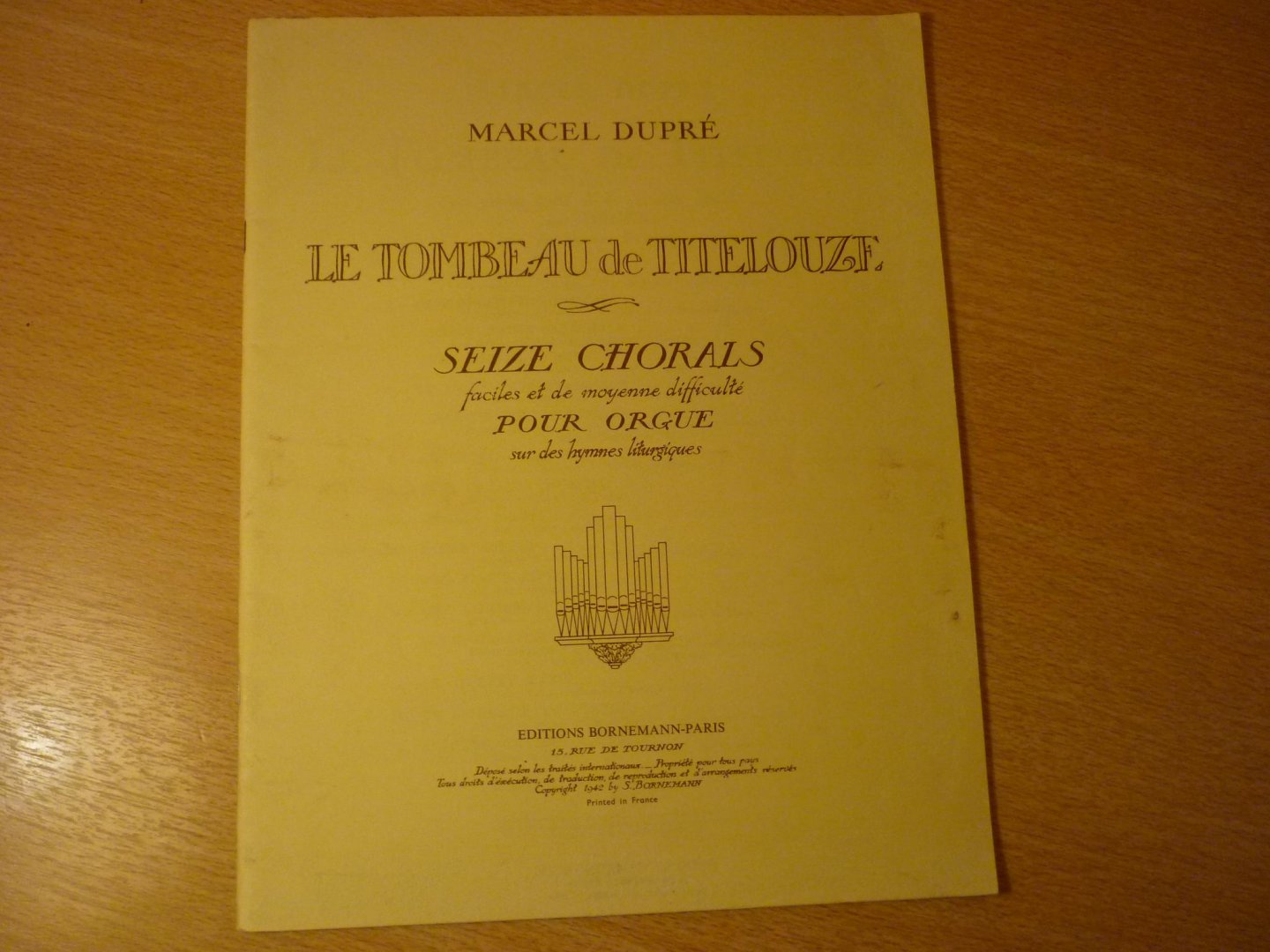 Dupré; Marcel - Le tombeau de titelouze; Seize chorals faciles, et de moyenne difficulte pour orgue; sur des hymnes litergiques