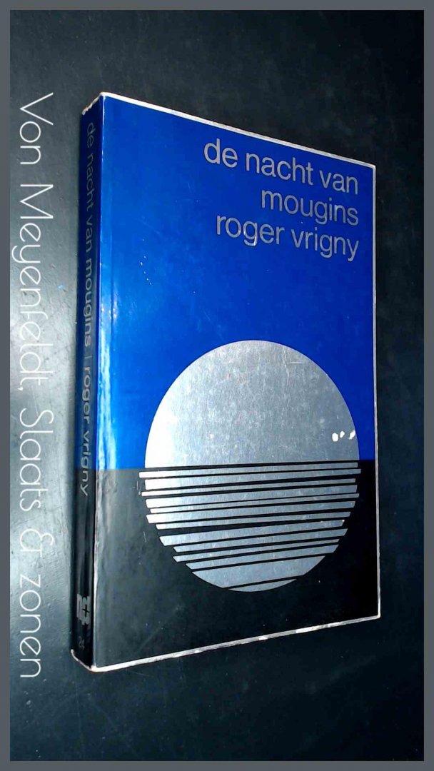 Vrigny, Roger - De nacht van Mougins