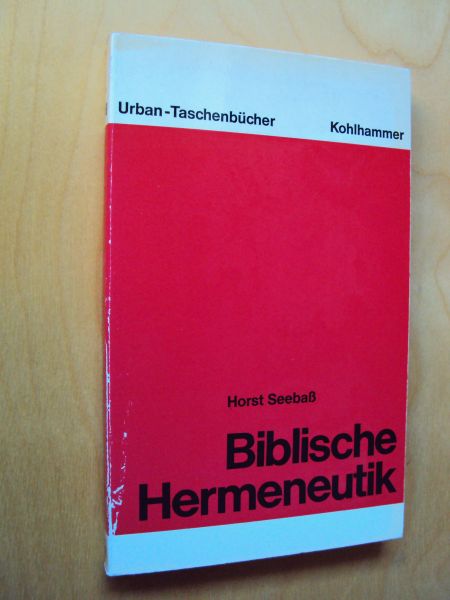Seebass, Horst - Biblische Hermeneutik