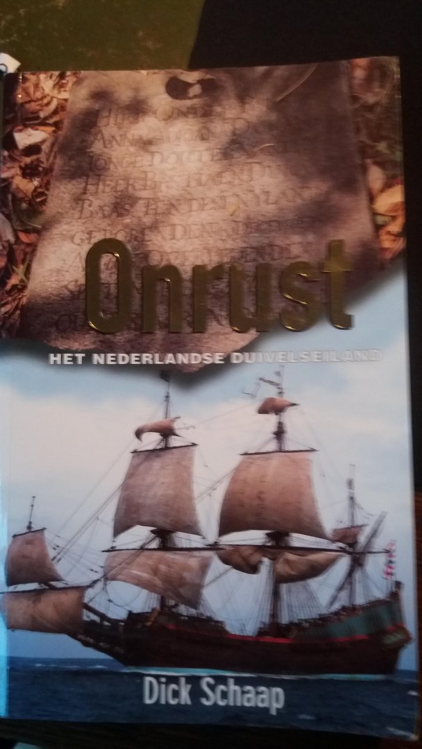 Schaap, Dick - Onrust - het Nederlandse duivelseiland
