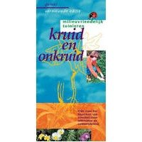 Nijman, Jan - Kruid en onkruid, gids voor het voorkomen en beperken van overlast door onkruid en sierplanten