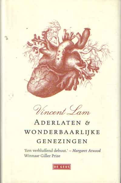 Lam, Vincent - Aderlaten & wonderbaarlijke genezingen. Verhalen