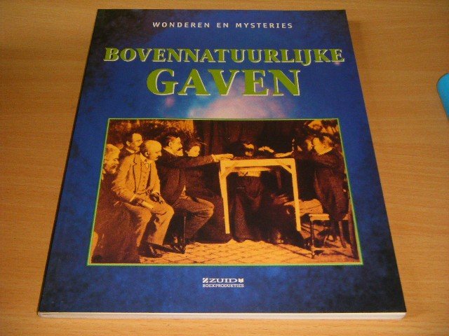 Annette Alkemade (vertaling) - Bovennatuurlijke gaven Wonderen en mysteries