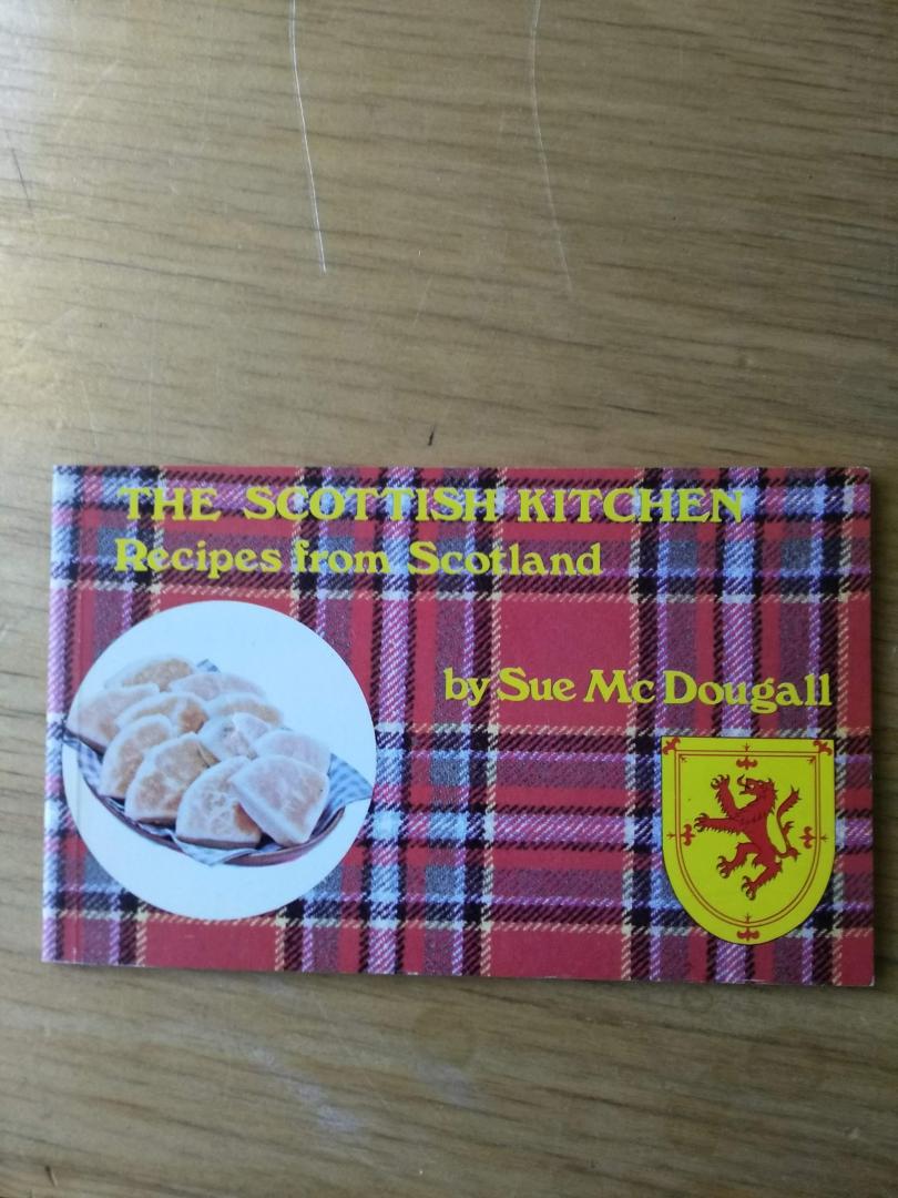 McDougall, Sue - The Scottish Kitchen - Recipes from Scotland