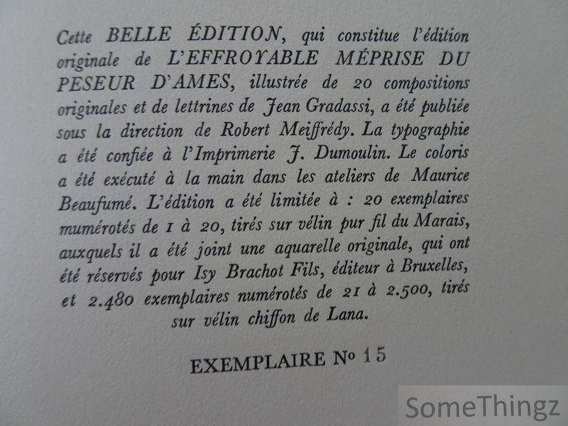 Clervers, Jean / Jean Grassadi (ills.) - L'effroyable méprise du peseur d'âmes. Aquarelles de Jean Gradassi. [N° 15 de 20 exemplaires, manque l'aquarelle orig.]