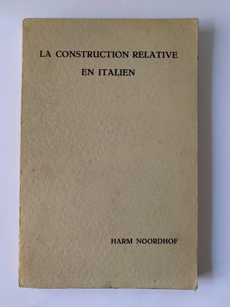 Harm Noordhof - La construction relative en Italien