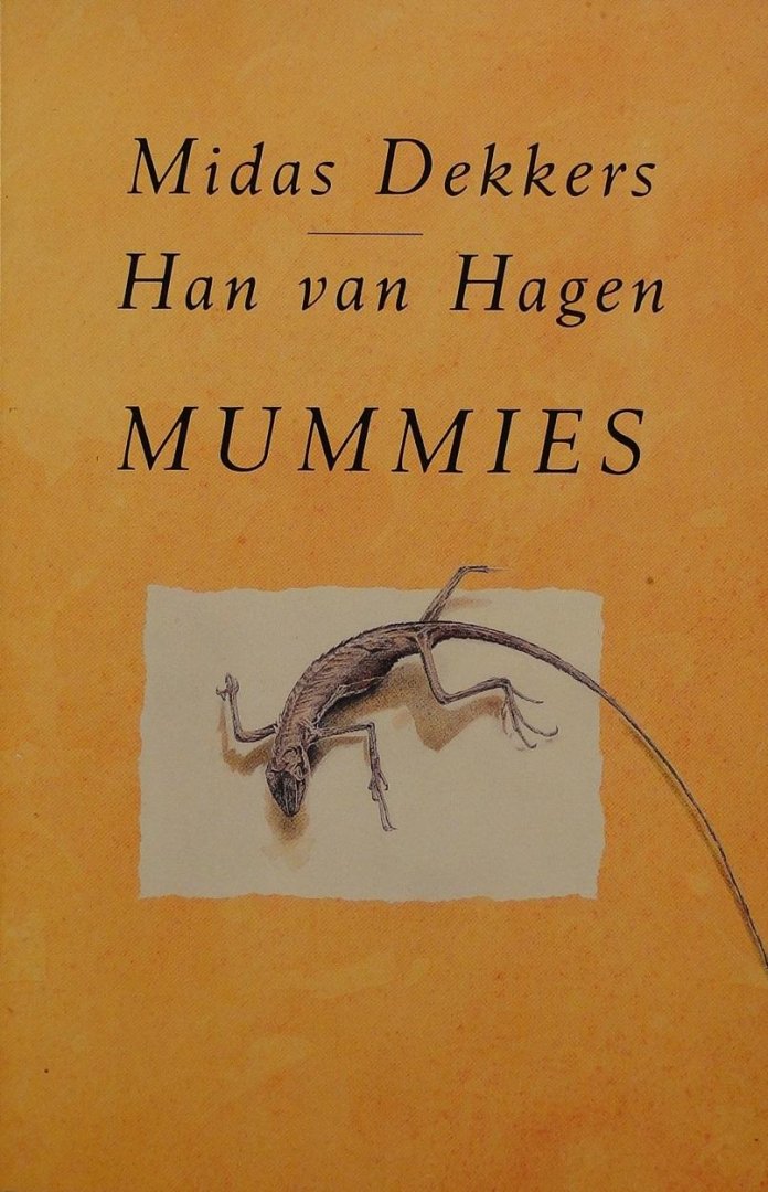 Dekkers, Midas ; Hagen, Hans van - Mummies