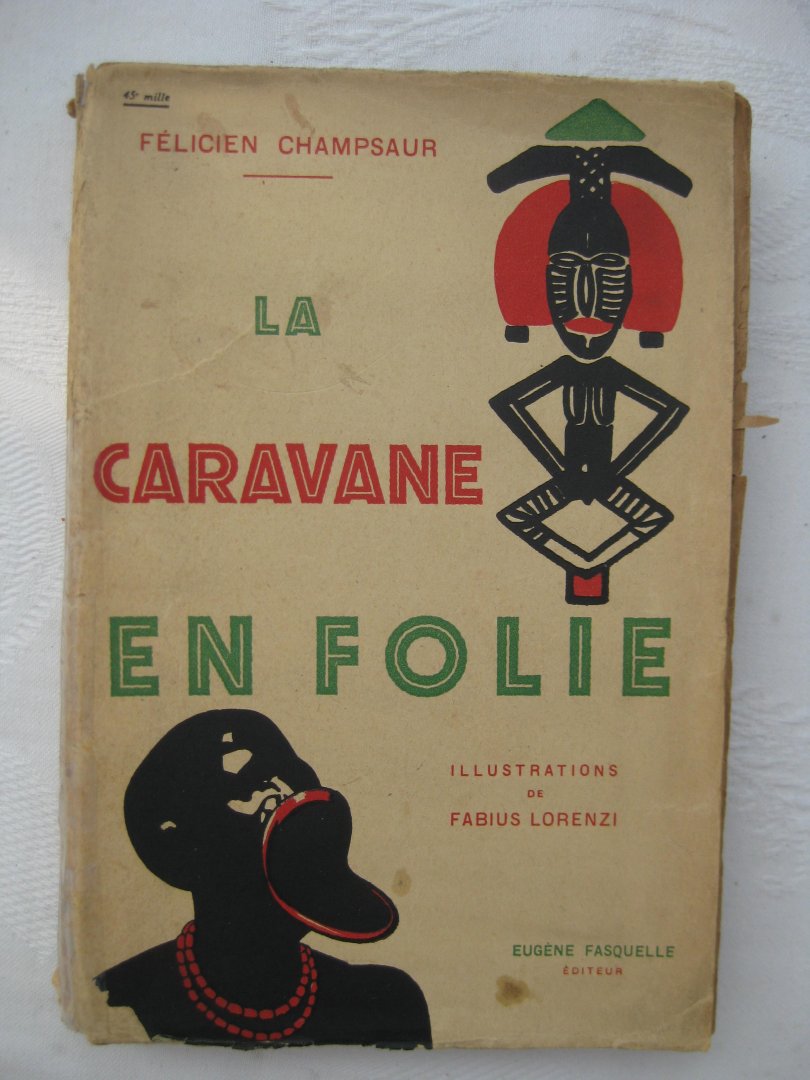 Champsaur, Félicien - La Caravane en Folie.