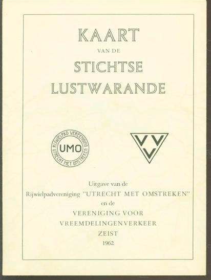 Martinus de Smit 1925-2004., Rijwielpadvereniging &quot;Utrecht met omstreken., Vereniging voor Vreemdelingenverkeer (Zeist) - Kaart van de Stichtse Lustwarande