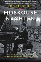 Moskouse nachten / hoe een man en zijn piano de Koude Oorlog veranderden