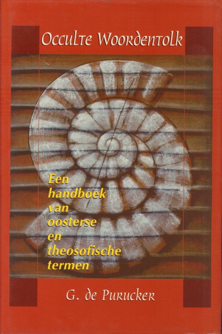 Purucker, G. de - Occulte Woordentolk (Een handboek van oosterse en theosofische termen), 241 pag. kleine hardcover + stofomslag, gave staat