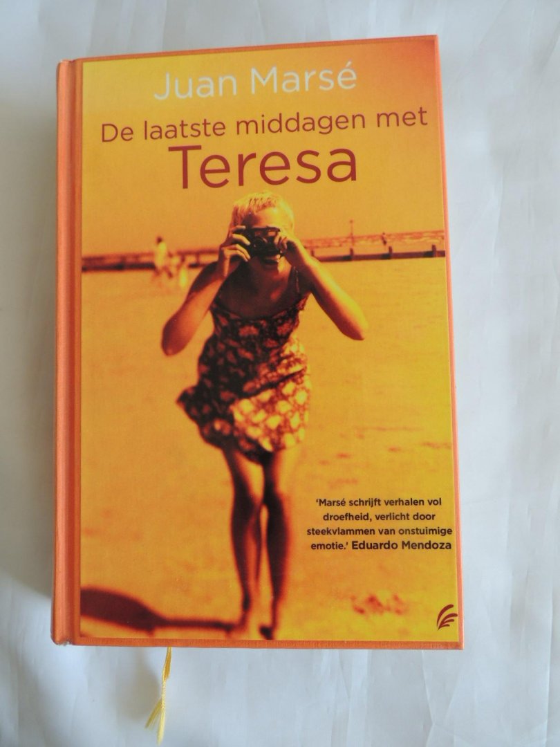 Marse, Juan - De laatste Middagen met Teresa.