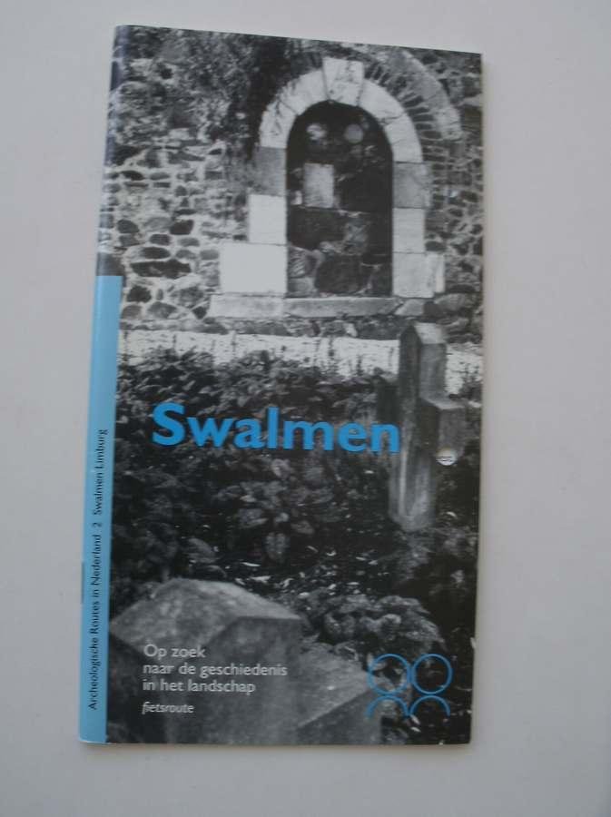 LUYS, W., - Swalmen. Archeologische routes in Nederland 2.