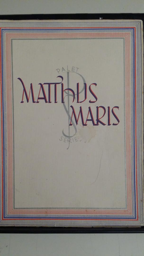 Gelder, Dr. H.E. van - Paletserie: Matthijs Maris met 56 afbeeldingen.