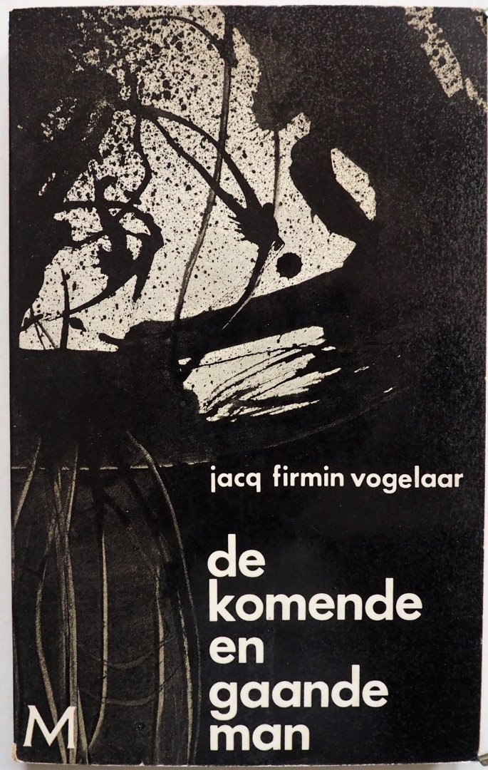 Vogelaar Jacq Firmin - De komende en gaande man