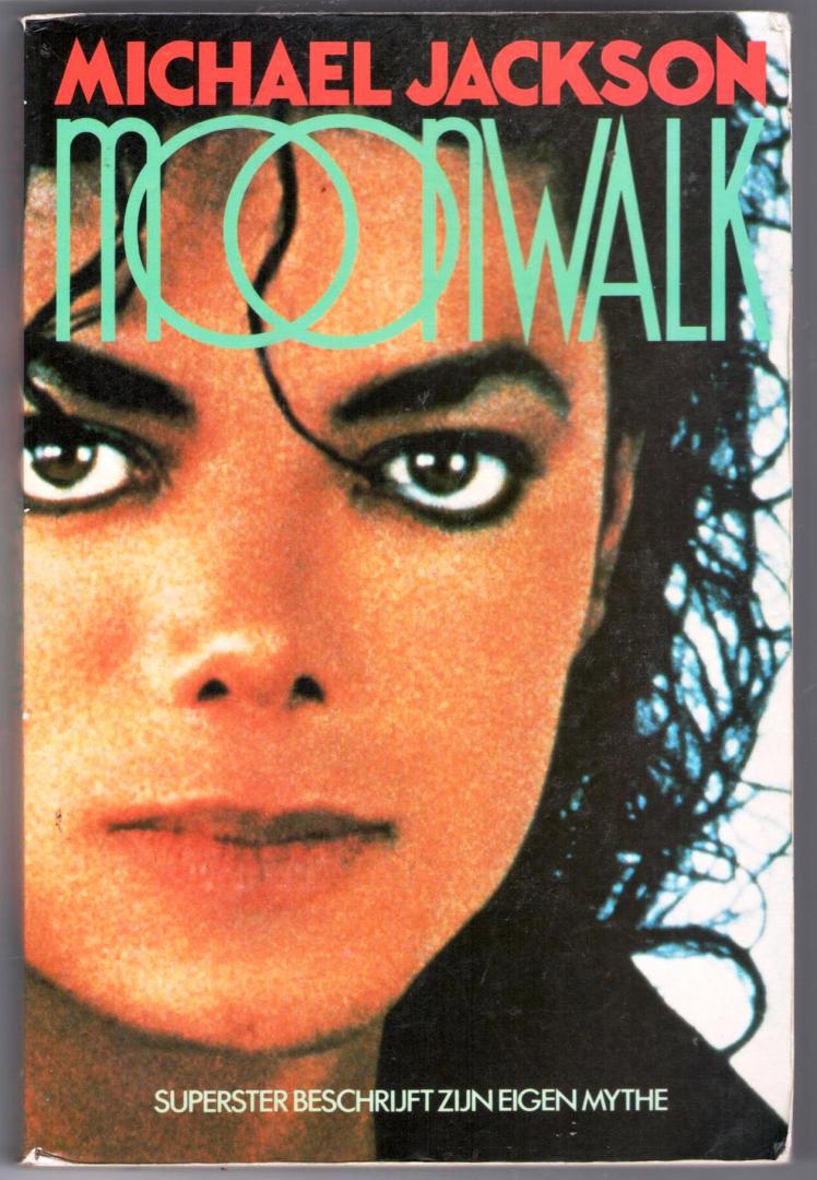 Michael Jackson - Moonwalk - superster beschrijft zijn eigen mythe