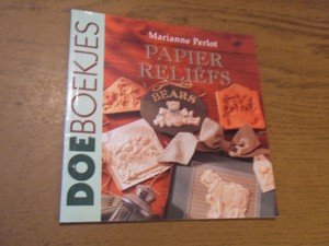 Perlot, Marianne - Papierreliefs. Van kaart tot kunstwerk