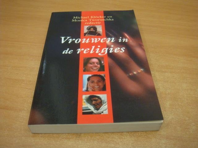 Klöcker, Michael & Tworuschka, Monica - Vrouwen in de religies