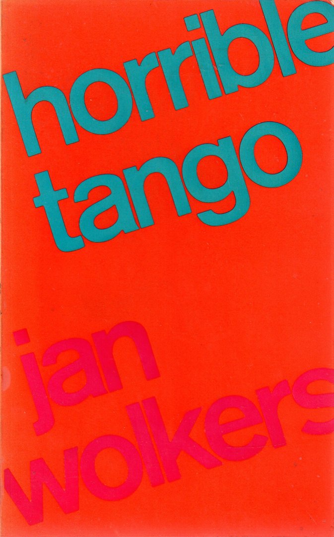 Wolkers, Jan - Horrible tango