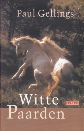 Gellings, Paul - Witte paarden