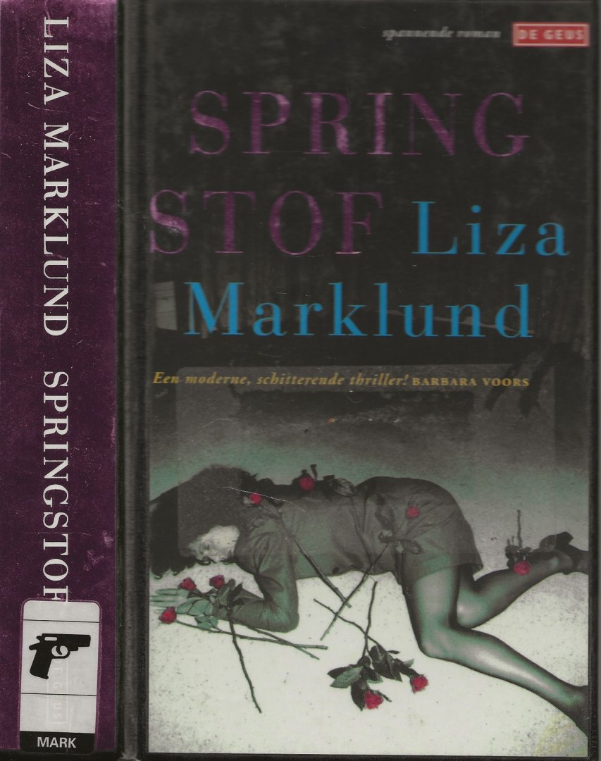 Marklund, Liza . Vertaald uit het Zweeds door Ina Sassen - Springstof