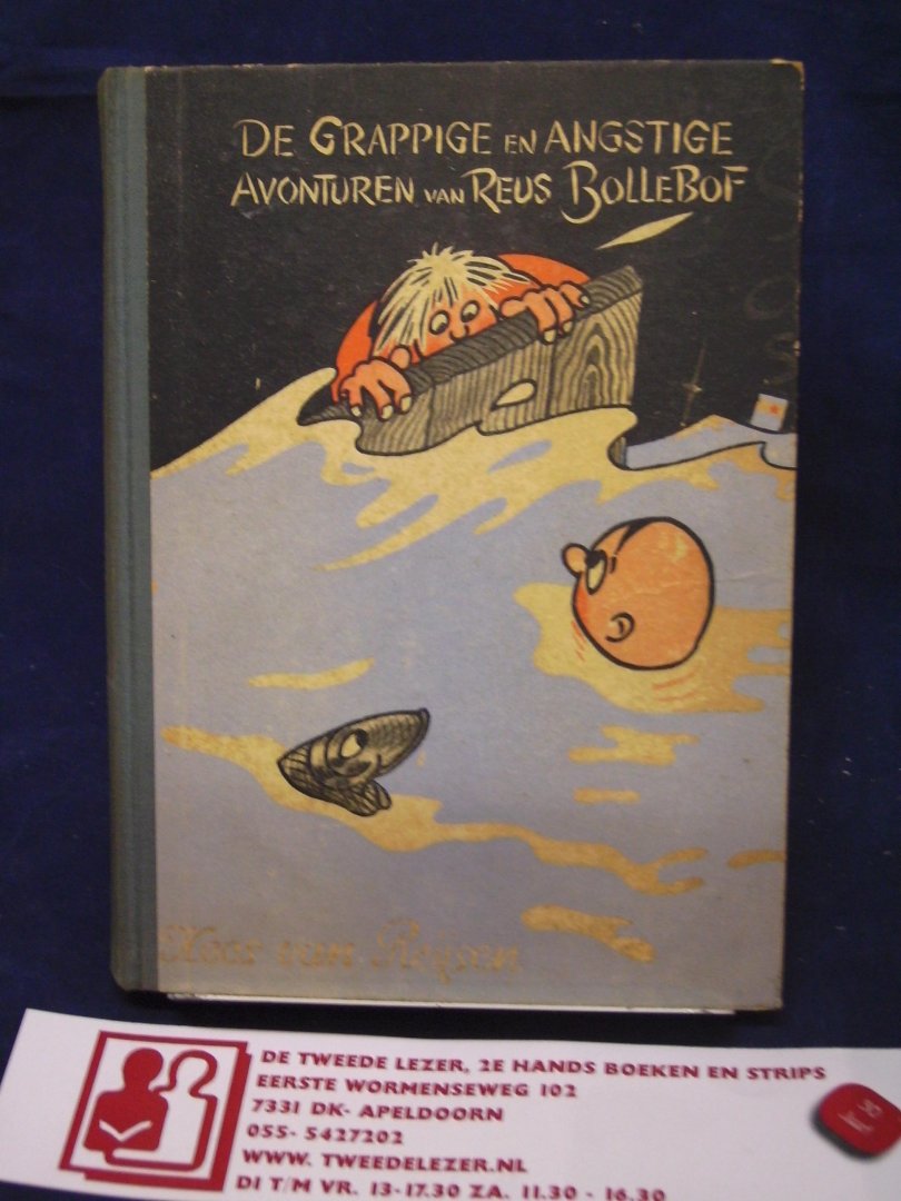 Reijsen, Kees van - De grappige en Angstige avonturen van Reus Bollebof