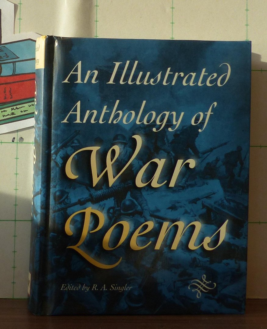 Singler, R.A. - an illustrated anthology of war poems