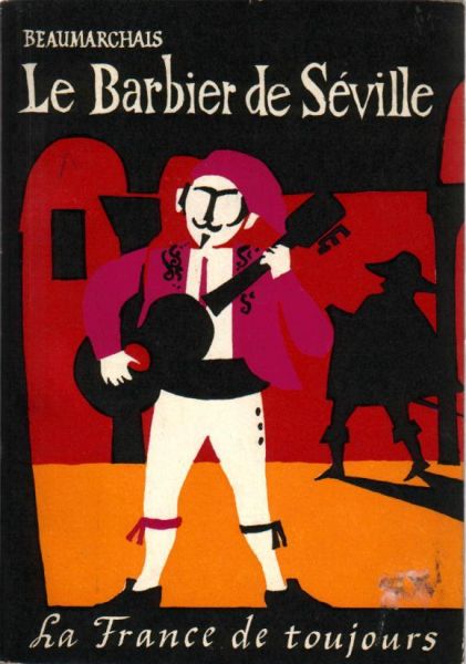 Beaumarchais - Le Barbier de Séville ou La Précaution inutile