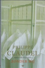 Claudel, Philippe - Zonder mij