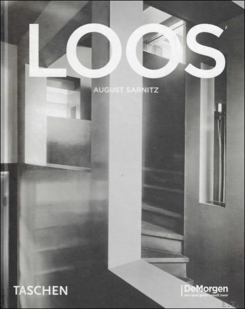August Sarnitz - Adolf Loos  1870-1933  : Architect, cultuurcriticus, dandy