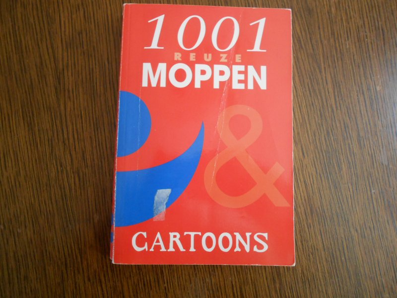 Vooren, R.  Hartman, K. - 1001 reuze moppen en cartoons / druk 1