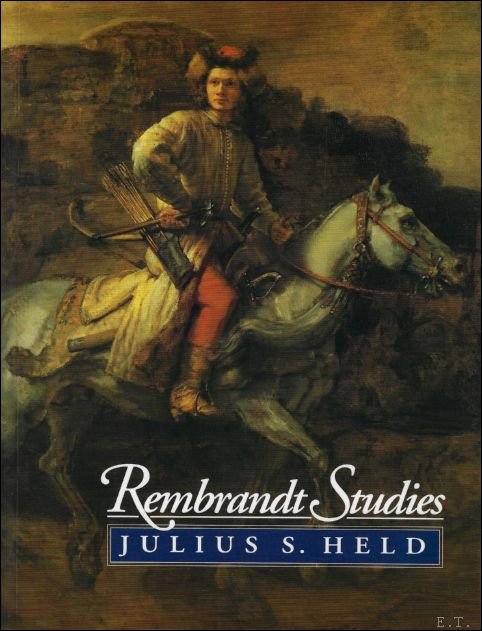 Julius Samuel Held - Rembrandt Studies
