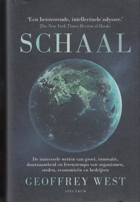 West, Geoffrey - Schaal. De universele wetten van groei, innovatie, duurzaamheid en levenstempo van organismen, steden, economieën en bedrijven.