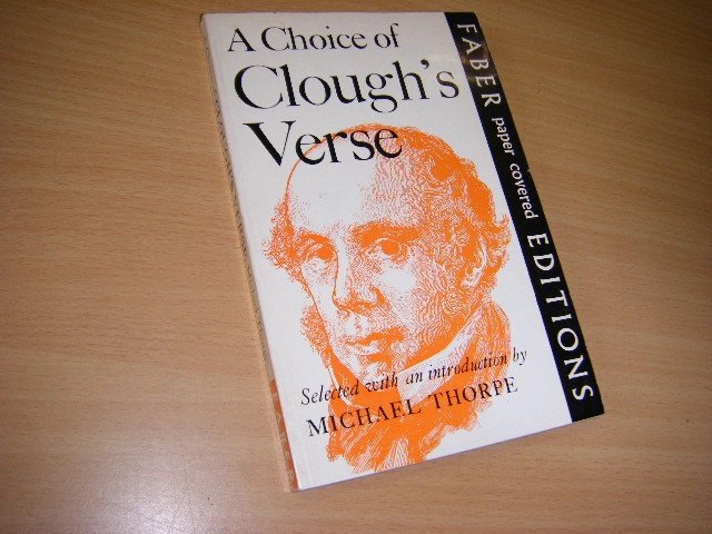 Arthur Hugh Clough - A Choice of Clough s Verse