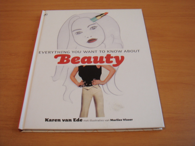 Ede, Karen van - Everything you want to know about Beauty