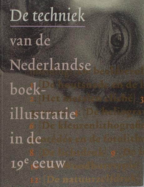  - De techniek van de Nederlandse boekillustratie in de 19e eeuw. Kerstnummer Grafisch Nederland 1995.