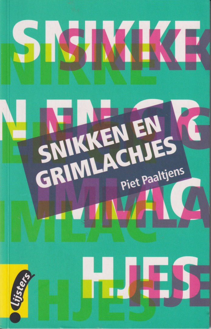Paaltjens, Piet (Francois Haverschmidt - Leeuwarden, 14 februari 1835 - Schiedam, 19 januari 1894) - Snikken en grimlachjes. Academische Poezie van Piet Paaltjens - Herspelling door Henk Pieter Berkman.