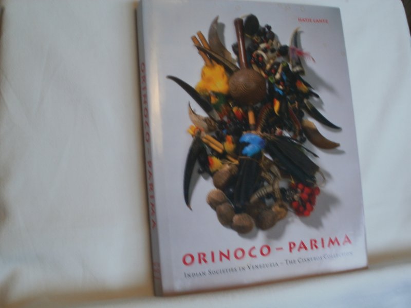 Herzog-Schröder, Gabriele & Kunst- und Ausstellungshalle der Bundesrepublik Deutschland, Bonn (ed.) with texts by Boglár, Luiz; Delgado, Lelia; Herzog-Schröder, Gabriele; Mattéi-Müller, Marie-Claude; Prinz, Ulrike; Essays by Gonzalez Nino,Edgardo - Orinoco - Parima. Indian Societies in Venezuela - The Cisneros Collection