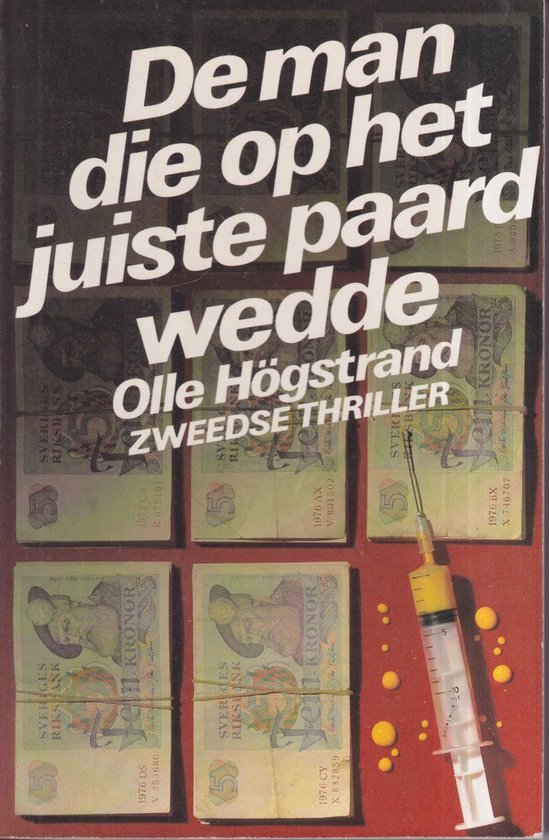 Olle Högstrand - Man die op het juiste paard wedde