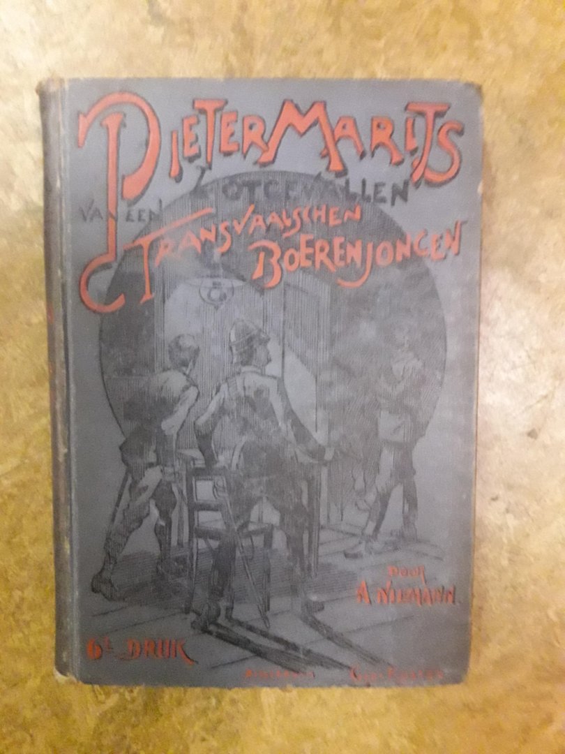 Niemann, August - Pieter Marits, lotgevallen van een Transvaalschen Boerenjongen