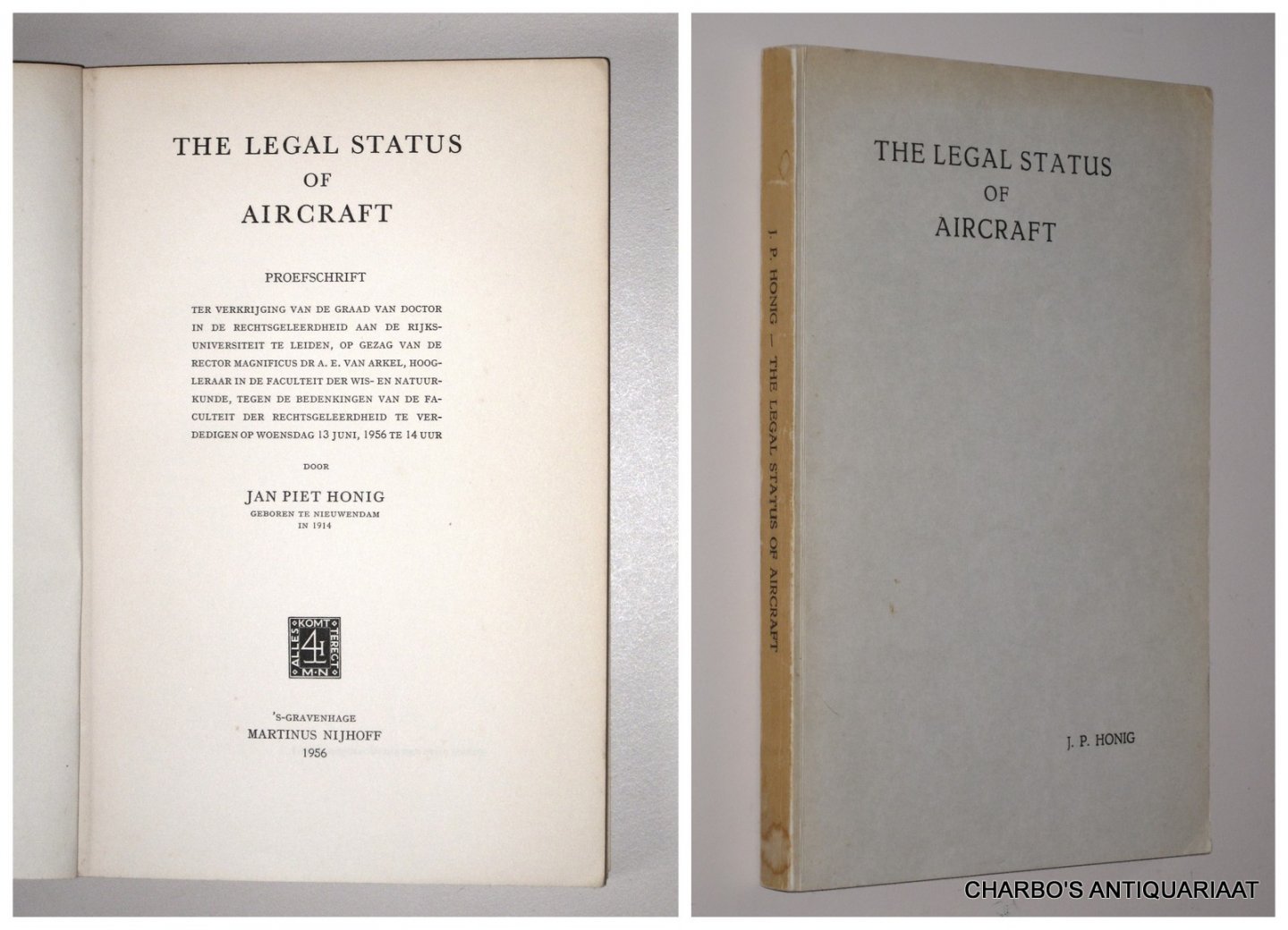 HONIG, JAN PIET, - The legal status of aircraft.