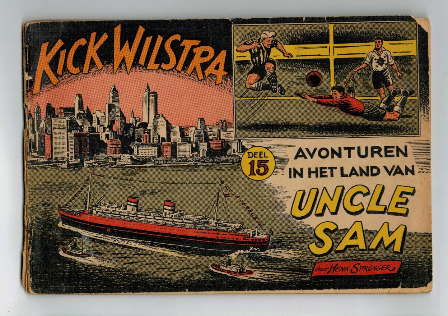 Sprenger, Henk - Kick Wilstra no. 15: Avonturen in het land van Uncle Sam