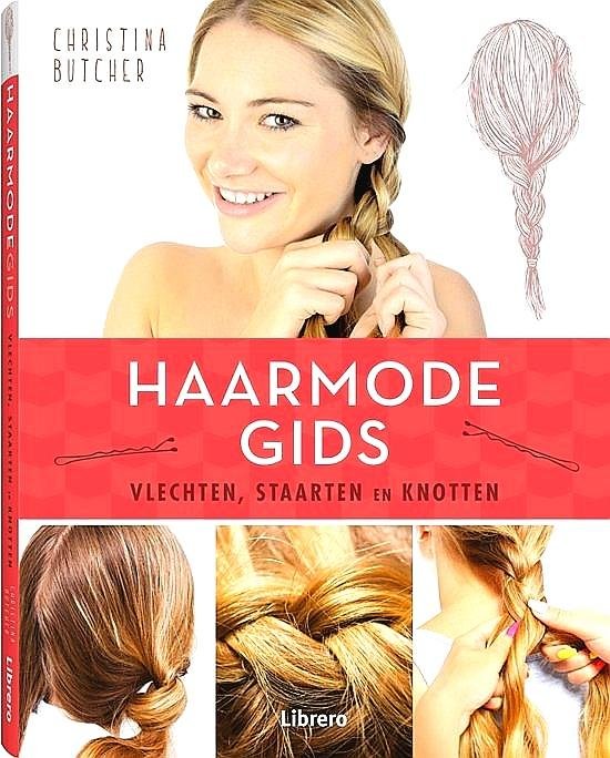 Butcher , Christina . [ ISBN 9789089986474 ] 2919 - Haarmode Gids / Haarmodegids . ( Vlechten, Staarten en Knotten . ) Realiseer je eigen stylish look met deze fantastische kapsels. Met de perfecte vlecht, staart, knot of twist maak je je outfit helemaal af. Of je nu casual naar school of zakelijk -