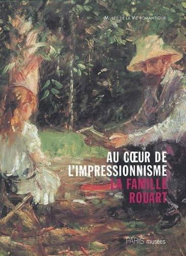 MUSÉE DE LA VIE ROMANTIQUE. - Au coeur de l'impressionnisme - la famille Rouart.