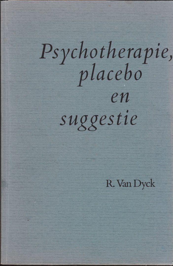 Dyck, Richard van - Psychotherapie, placebo en suggestie