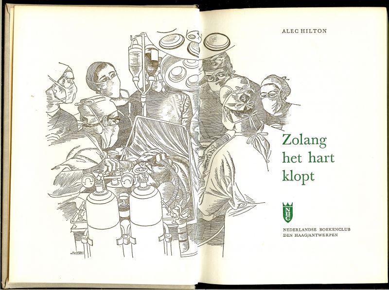 HILTON ALEC .. Vertaald door Herman van Oosterhoud en bandontwerp : Eppo Doeve - ZOLANG HET HART KLOPT