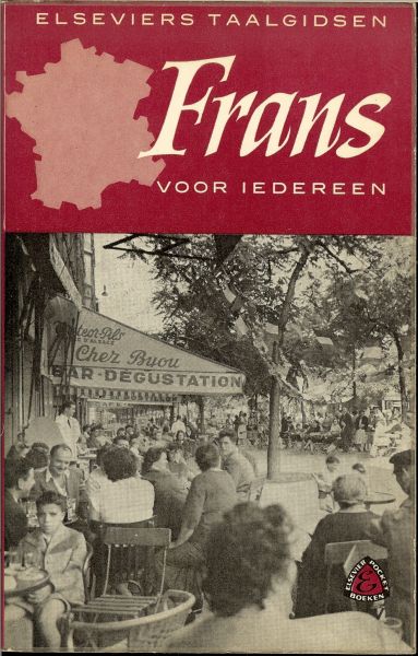 Premsela, Dr. M.J. - Frans voor iedereen .. Elseviers taalgidsen E78